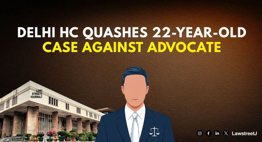 delhi-hc-quashes-22-year-old-complaint-against-advocate-reiterates-that-a-lawyers-office-is-not-a-commercial-activity