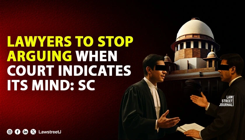 lawyers-to-stop-arguing-when-court-indicates-its-mind-sc