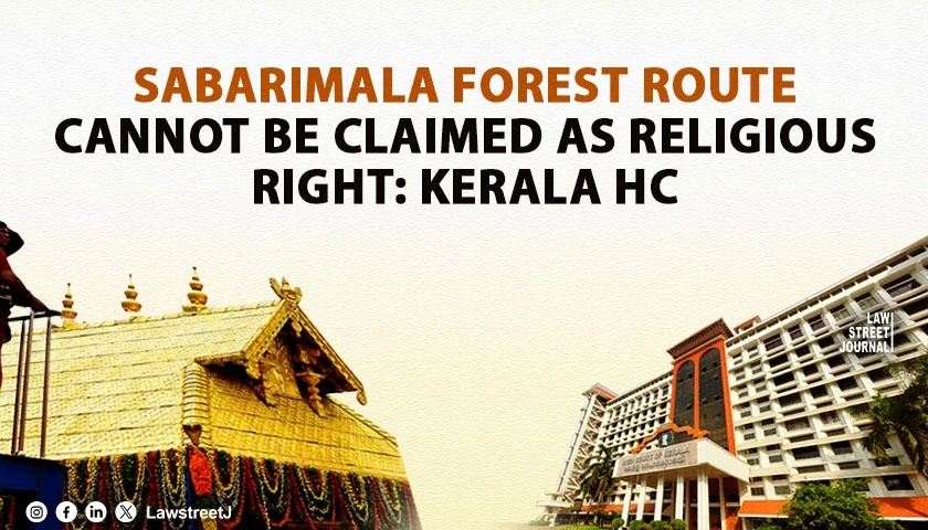 Kerala HC Upholds Restrictions on Sabarimala Forest Route Says Trek Not Essential Religious Practice