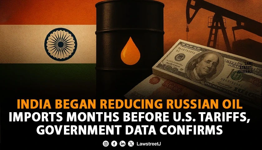 India Began Reducing Russian Oil Imports Months Before U.S. Tariffs, Government Data Confirms