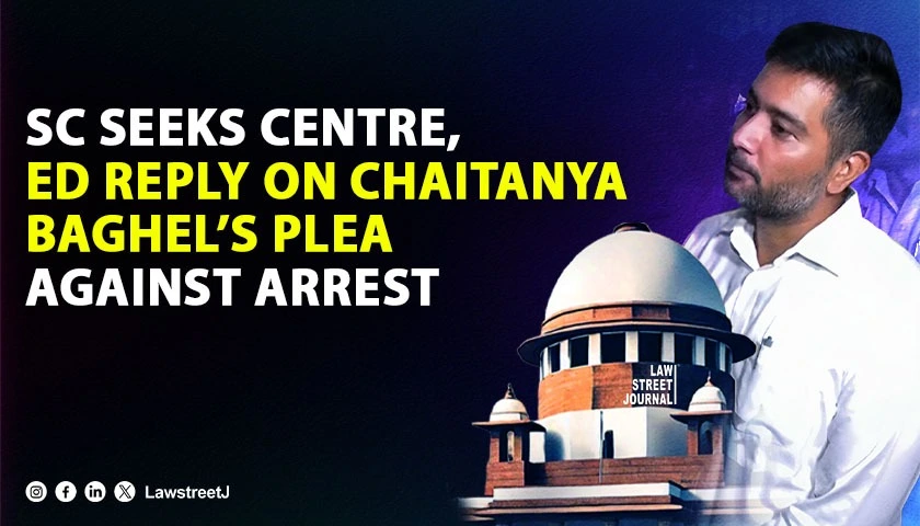 SC issues notice to Centre, ED's response on Bhupesh Baghel's son plea against arrest