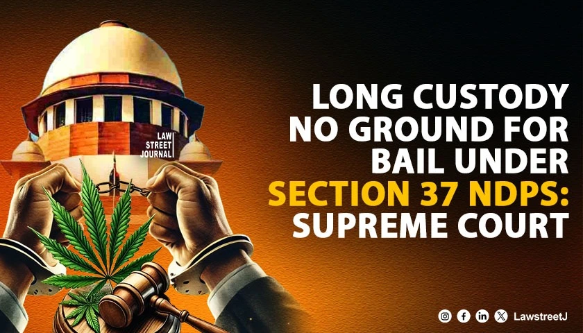 long-custody-no-ground-for-bail-under-section-37-ndps-sc