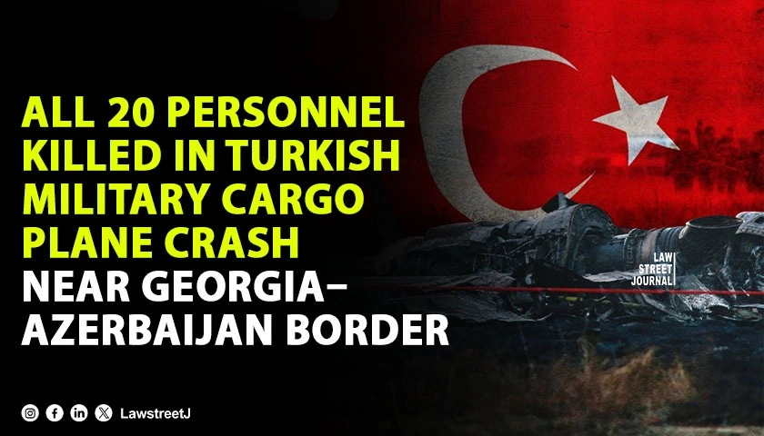 All 20 Personnel Killed in Turkish Military Cargo Plane Crash Near Georgia Azerbaijan Border