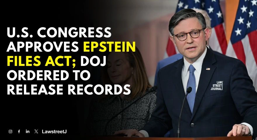 US Congress Orders Release of Epstein Files as Transparency Act Heads to President Trump