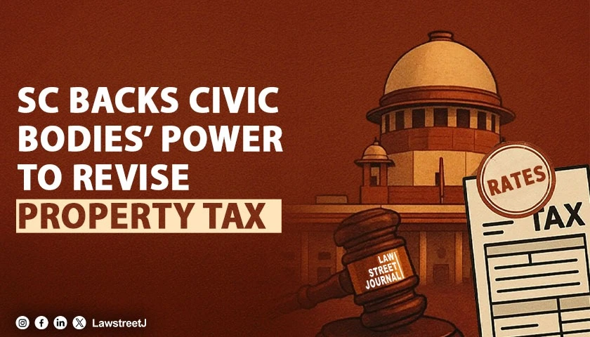 Civic Bodies Have Authority to Revise Property Tax Rates Courts Cannot Substitute Judgment on Policy Decisions SC