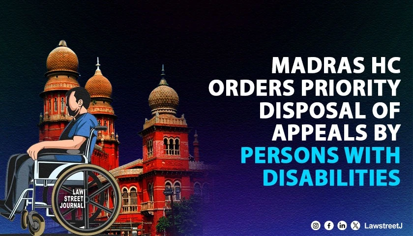 madras-hc-directs-chief-secretary-to-ensure-speedy-disposal-of-representations-by-persons-with-disabilities