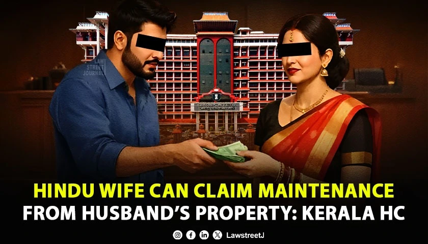 kerala-hc-full-bench-holds-hindu-wife-entitled-to-maintenance-from-husbands-immovable-property