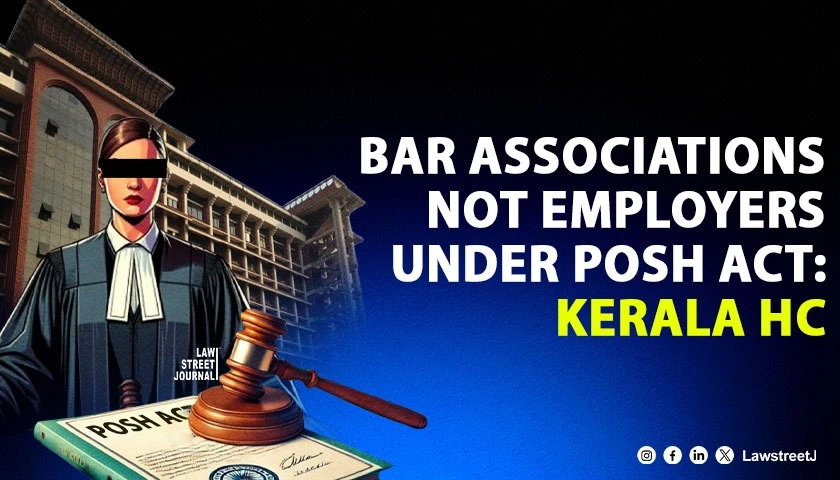 Kerala HC Quashes Bar Associations Sexual Harassment Committee Holds Advocates Bodies Not Employers Under  POSH Act