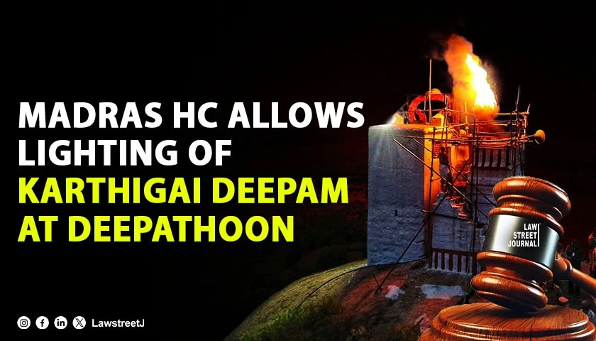 only-light-and-not-any-fight-madras-hc-upholds-single-judges-order-allowing-lighting-of-lamps-on-deepathoon