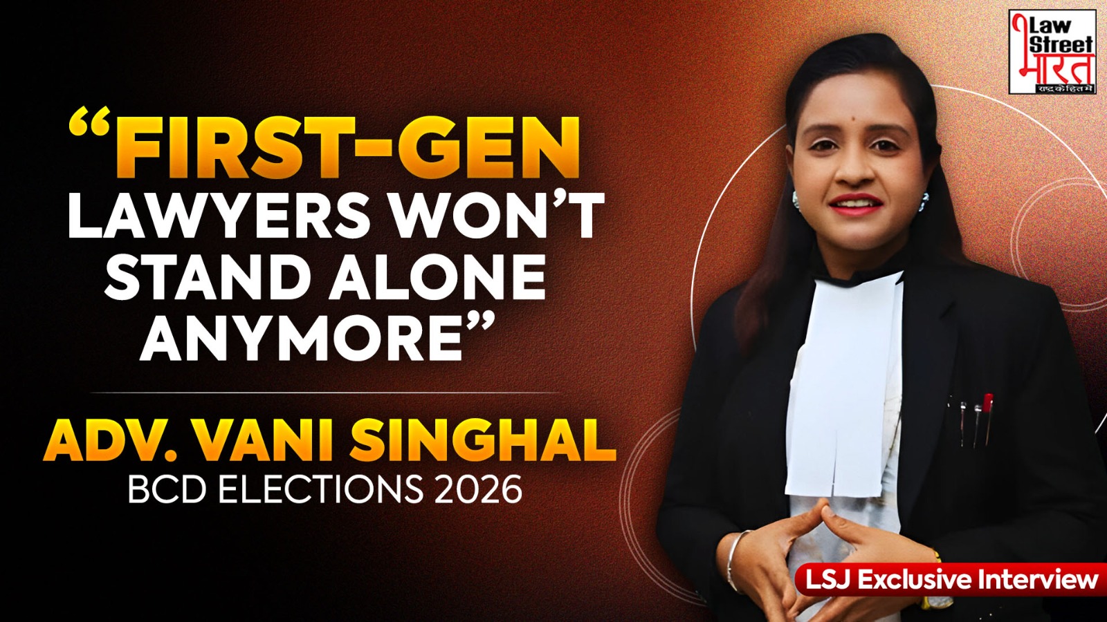 A Voice for First-Gen and Women Lawyers | Adv. Vani Singhal | BCD Elections 2026
