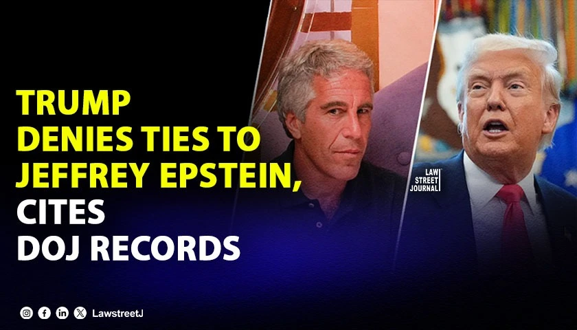 Trump Denies Ties to Jeffrey Epstein Cites DOJ Records