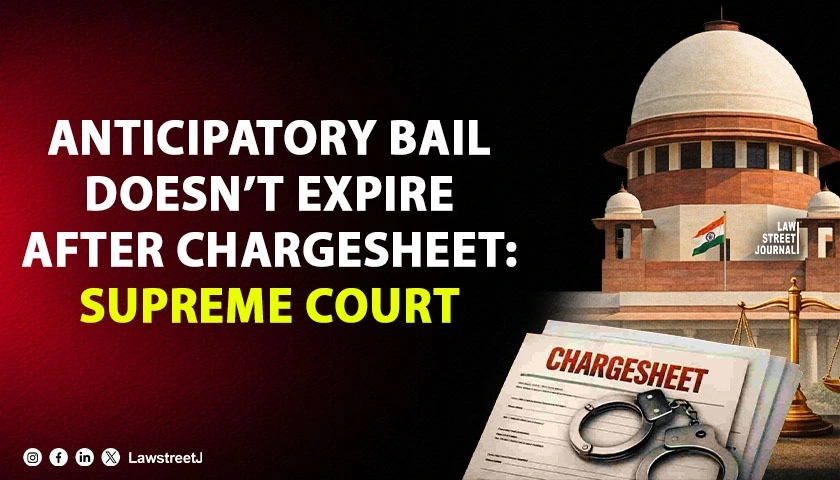 SC Holds Anticipatory Bail Has No Time Limit Protection Continues After Chargesheet