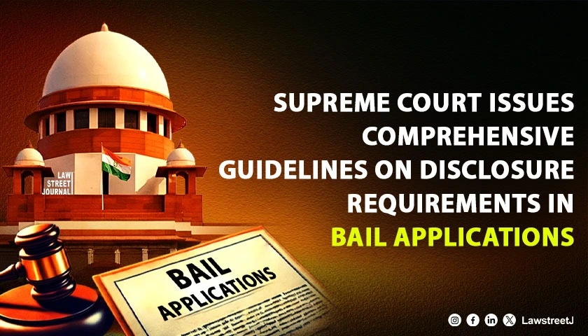 sc-issues-comprehensive-guidelines-on-disclosure-requirements-in-bail-applications