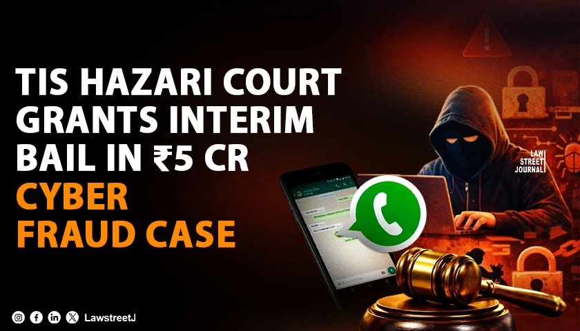 court-grants-interim-anticipatory-bail-to-accused-in-5-crore-cyber-fraud-case-directs-joining-of-investigation-on-notice-through-whatsapp