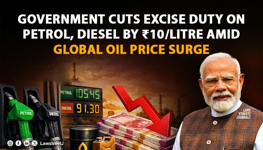 Government Cuts Excise Duty on Petrol Diesel by 10 Litre Amid Global Oil Price Surge