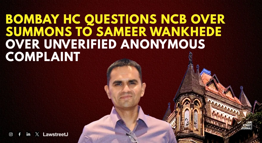 bombay-hc-questions-ncbs-due-diligence-in-summoning-sameer-wankhede-flags-action-based-on-unverified-anonymous-complaints