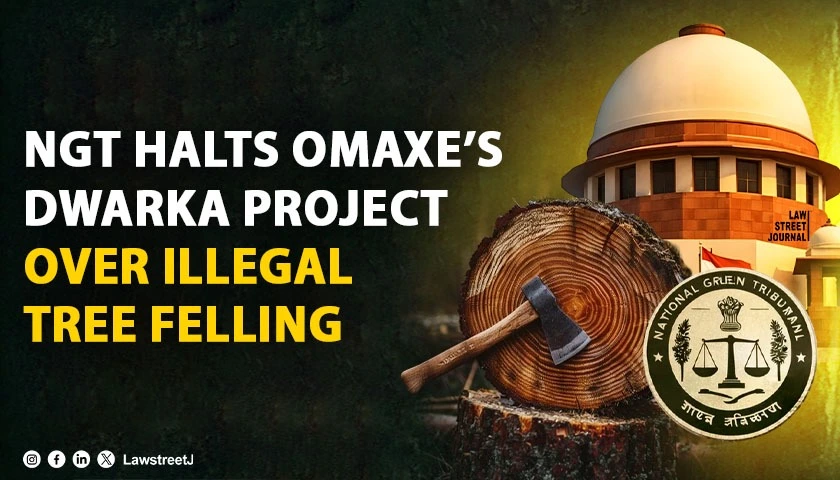 ngt-halts-omaxes-dwarka-sports-arena-over-illegal-tree-felling-and-missing-environmental-clearance