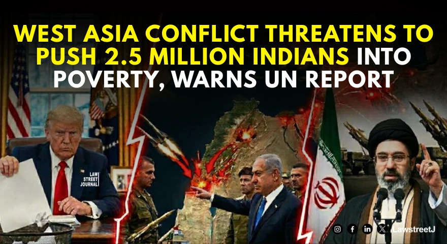 West Asia Conflict Threatens to Push 2.5 Million Indians Into Poverty, Warns UN Report