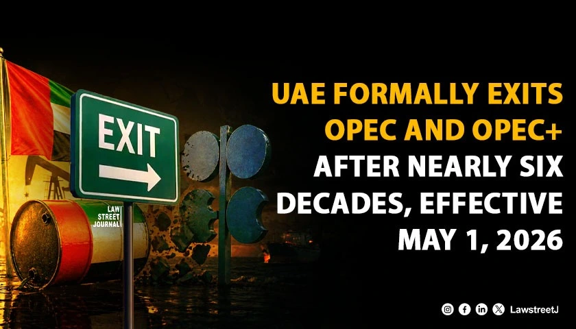UAE Formally Exits OPEC and OPEC After Nearly Six Decades Effective May 1 2026