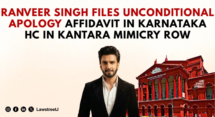 ranveer-singh-files-unconditional-apology-affidavit-in-karnataka-high-court-in-kantara-mimicry-row-court-indicates-disposal-of-matter