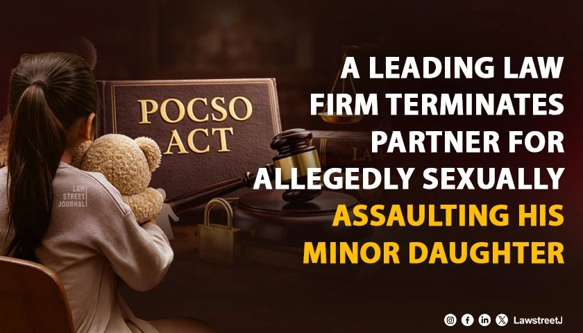 law-firm-terminates-partner-facing-pocso-charges-for-alleged-assault-of-six-year-old-daughter-mother-challenges-bail-before-bombay-hc
