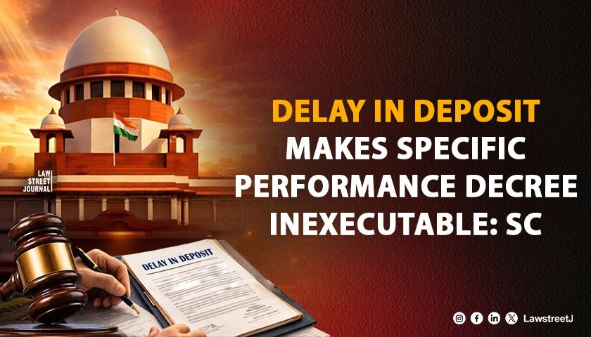 Specific Performance Decree Becomes Inexecutable If Buyer Fails To Deposit Sale Amount Within Time Limit: SC [Read Judgment]