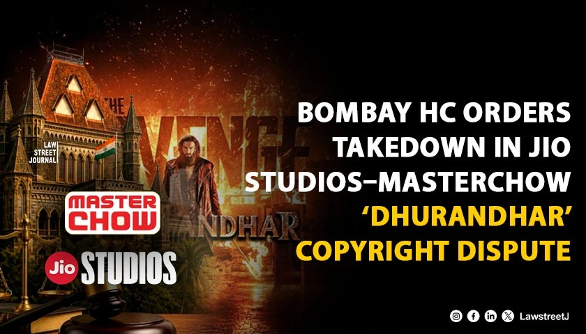 bombay-hc-orders-takedown-in-jio-studios-masterchow-dhurandhar-copyright-dispute