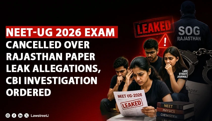 neet-ug-2026-exam-cancelled-over-rajasthan-paper-leak-allegations-cbi-investigation-ordered