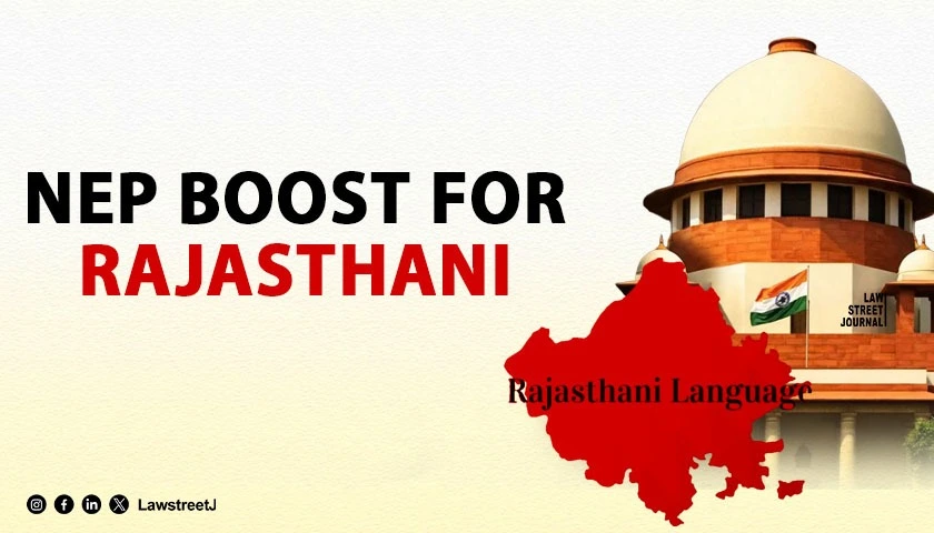 sc-directs-rajasthan-to-introduce-rajasthani-language-in-all-schools-and-formulate-policy-for-mother-tongue-based-education