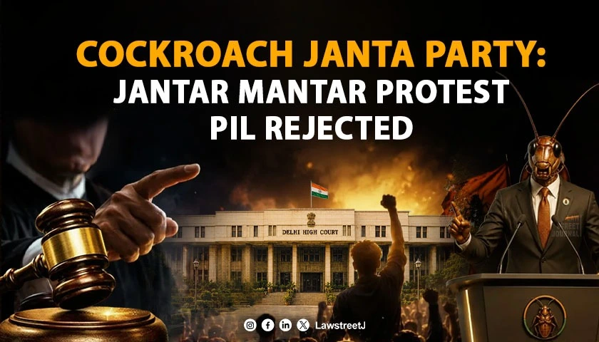 Delhi HC Declines Urgent Hearing in PIL Seeking Crowd-Control Measure Against Cockroach Janta Party’s Jantar Mantar Protest