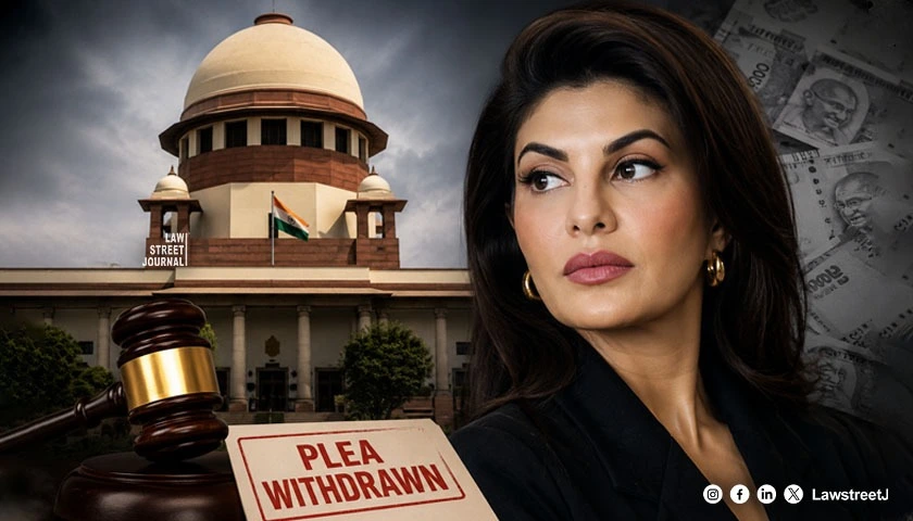 Jacqueline Fernandez Withdraws SC Plea Against Charges in Rs 200-Cr Money Laundering Case