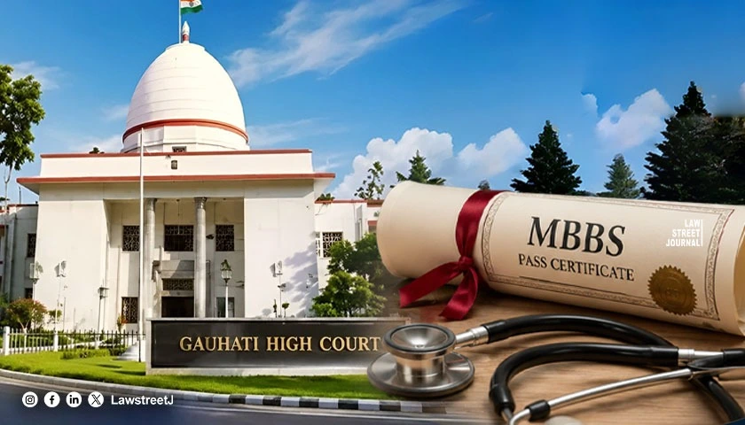 pending-criminal-case-not-a-ground-to-withhold-mbbs-pass-certificate-after-course-completion-gauhati-hc