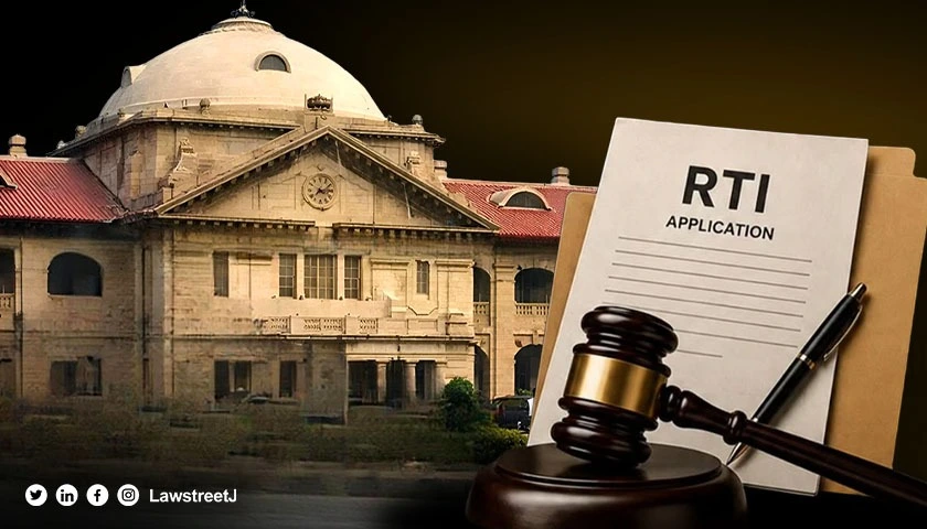 Allahabad HC Imposes Rs.6.7 Lakh Cost on Litigant for Misusing RTI Act [Read Order]