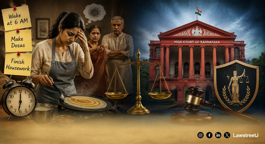 "Wake at 6 AM, Make Dosas": Karnataka HC Says Household Rules Alone Don't Amount to Cruelty