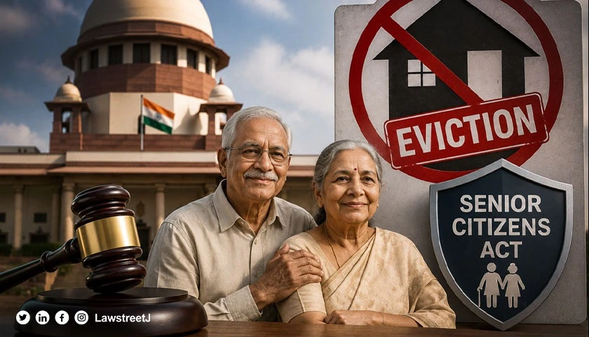 Tribunals Under Senior Citizens Act Can Order Eviction To Protect Elderly Parents: SC [Read Order]