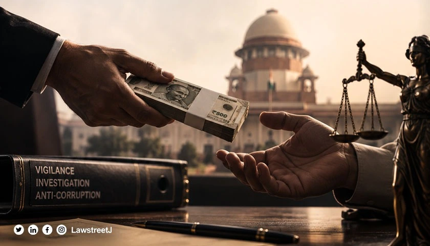 Mere Payment To Intermediary Insufficient To Prove Public Servant Accepted Bribe: SC [Read Judgment]
