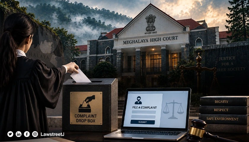 Meghalaya HC Disposes Of Bar Bodies Plea After Drop Box Online Portal Set Up For Harassment Complaints
