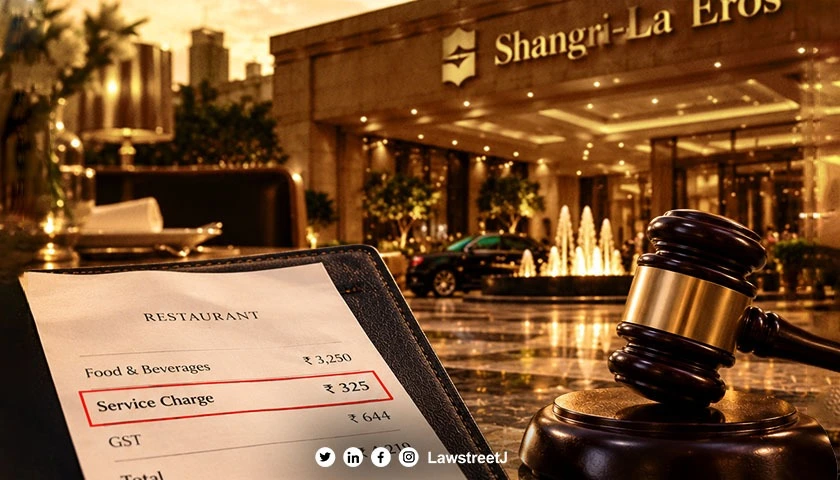CCPA Imposes 1 Lakh Penalty on Shangri La Eros for Levying Service Charge